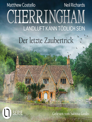 cover image of Der letzte Zaubertrick--Cherringham--Landluft kann tödlich sein, Folge 48 (Ungekürzt)